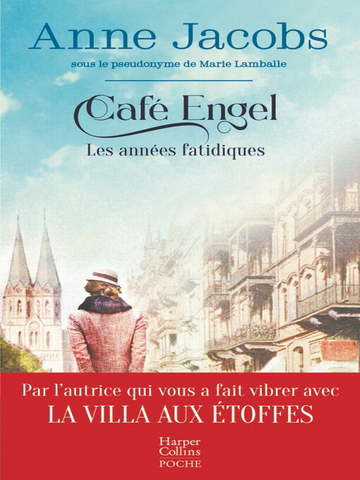 Title details for Café Engel, Les années fatidiques by Anne Jacobs - Available